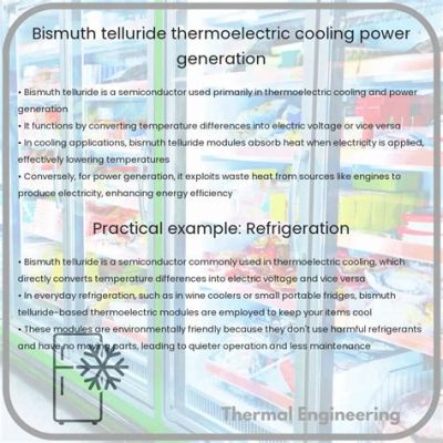  Bismuth Telluride:  ตัวนำความร้อนคุณภาพสูงสำหรับการสร้างเทอร์โมอิเล็กทริก!